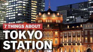 7 Things to know about Tokyo Station  japanguidecom [upl. by Vasilis]