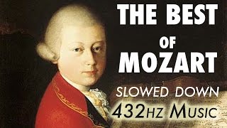 The Best Of Mozart  Slowed Down  432Hz  45 Hours [upl. by Ripp]