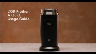 LOR Milk Frother A Quick Usage Guide [upl. by Lull]