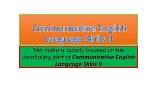 Communicative English Language Skills II vocabulary part one [upl. by Assilak534]