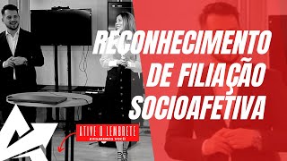 DIREITO DE FAMÍLIA Reconhecimento de filiação socioafetiva [upl. by Darby]