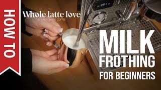 How To Milk Frothing for Beginners 5 Tips [upl. by Matheny]