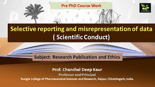 Selective reporting and misrepresentation of data  Scientific Conduct [upl. by Telracs]