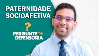 Paternidade socioafetiva O que é Como fazer o reconhecimento [upl. by Meilen450]